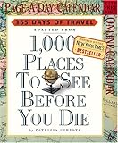1,000 Places to See Before You Die 2005 Calendar: 365 Days of Travel with free bonus online Calendar
