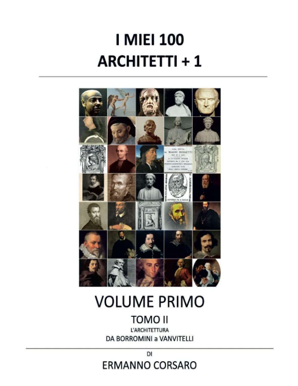 I Miei 100 Architetti l'architettura da Borromini comprendre le baroque italien