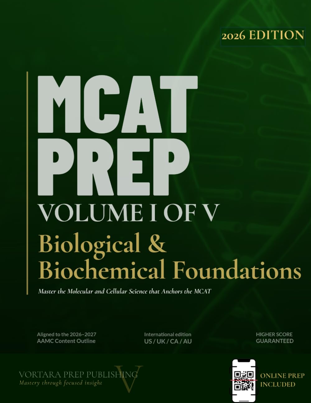 MCAT Prep Volume 1 — Biological & Biochemical Foundations: Master the Molecular and Cel lular Science That Anchors the MCAT (Vortara MCAT Mastery Series)
