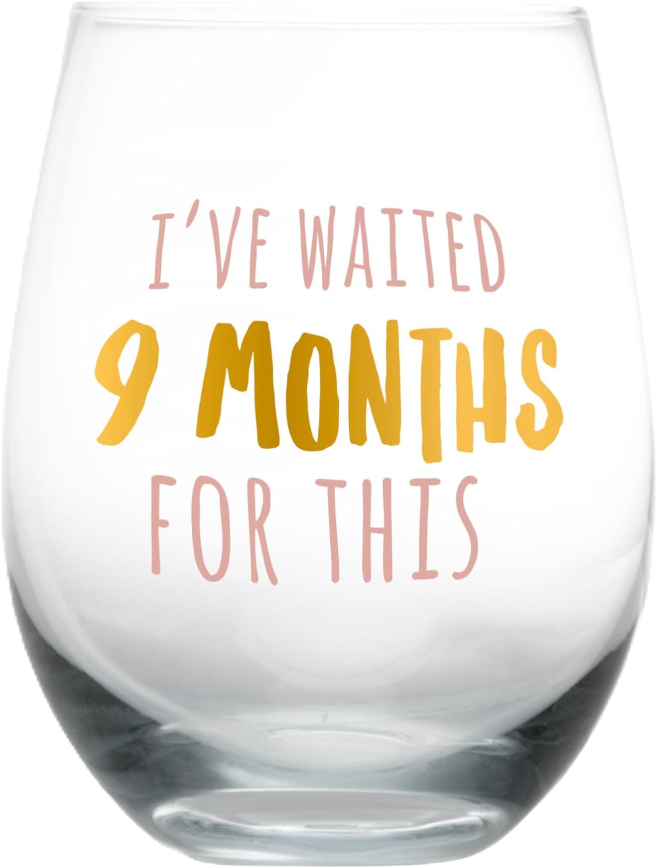 Pearhead I’ve Waited 9 Months for This Stemless Wine Glass, Perfect for Mother’s Day, Post Pregnancy, New and Expecting Moms, Pink and Gold, 16 Oz