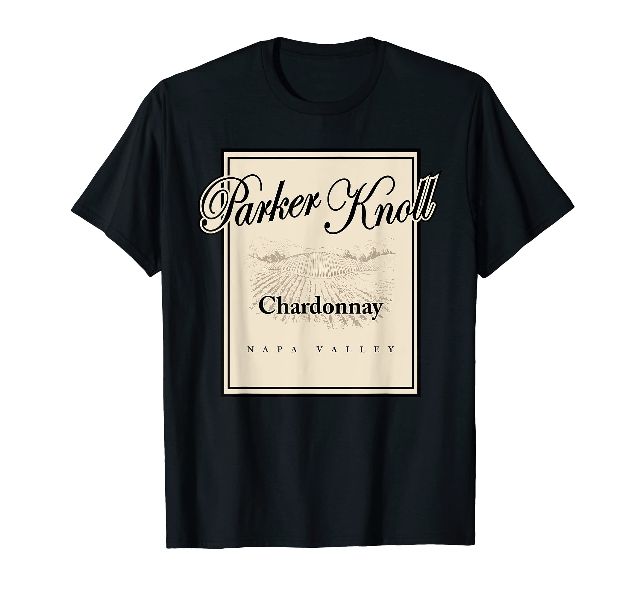 Parker Knoll Napa Valley Wine Vineyard Cute Chardonnay T-Shirt