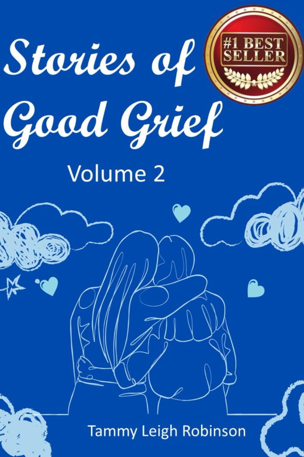 Stories of Good Grief: Volume 2