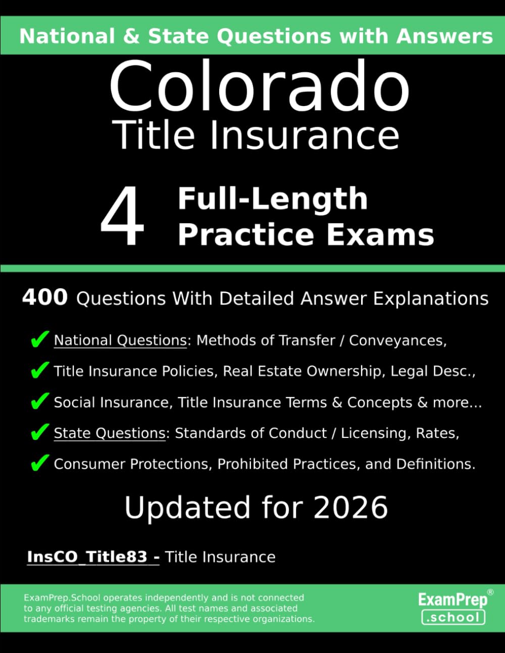 Colorado Title Insurance (InsCO_Title83) Practice Exam Questions: 400 Questions with Detailed Explanations