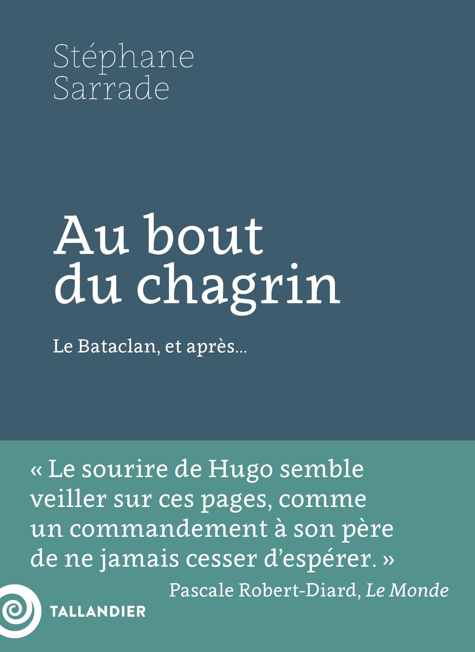 Au bout du chagrin: Le Bataclan, et après...