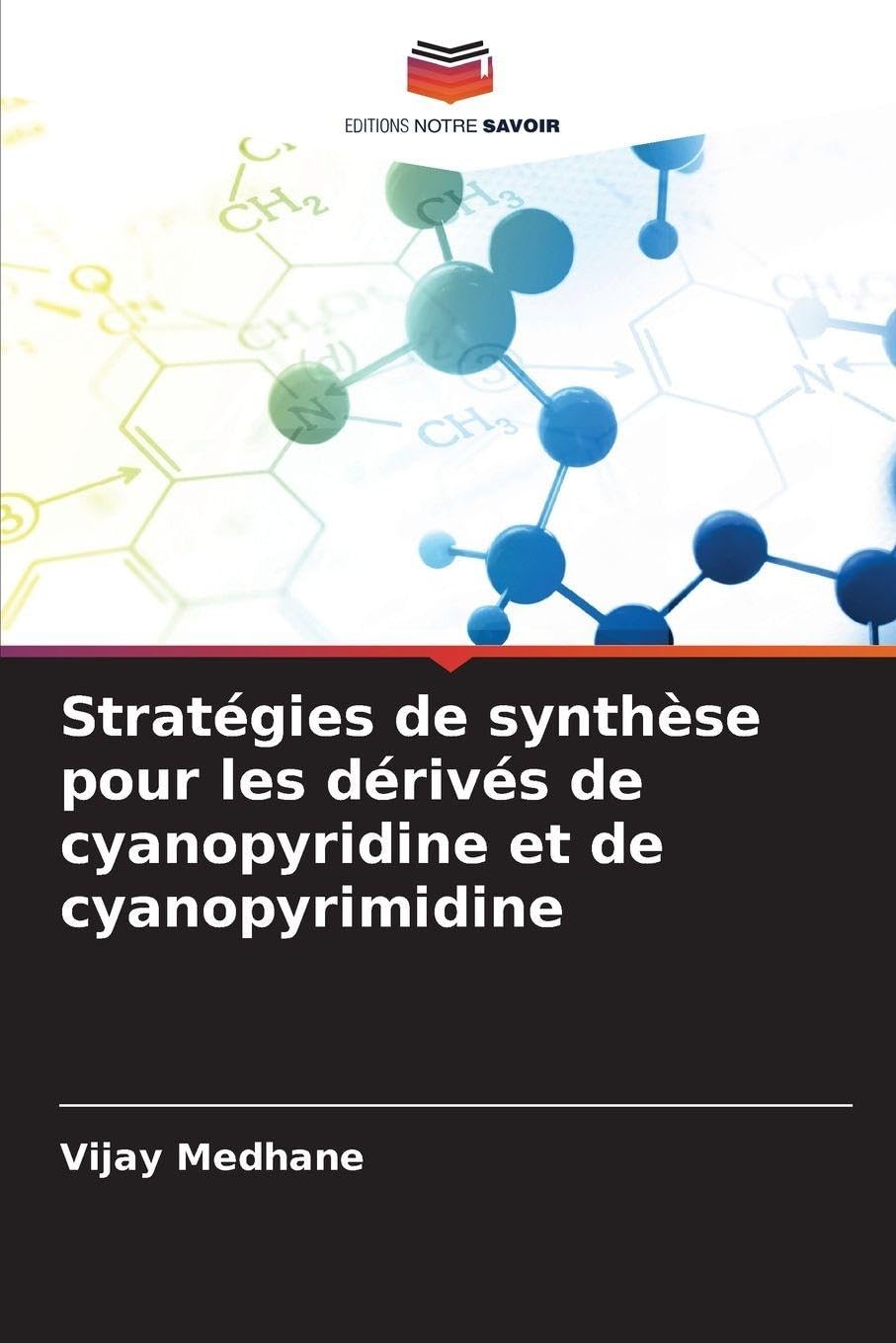 Stratégies de synthèse pour les dérivés de cyanopyridine et de cyanopyrimidine