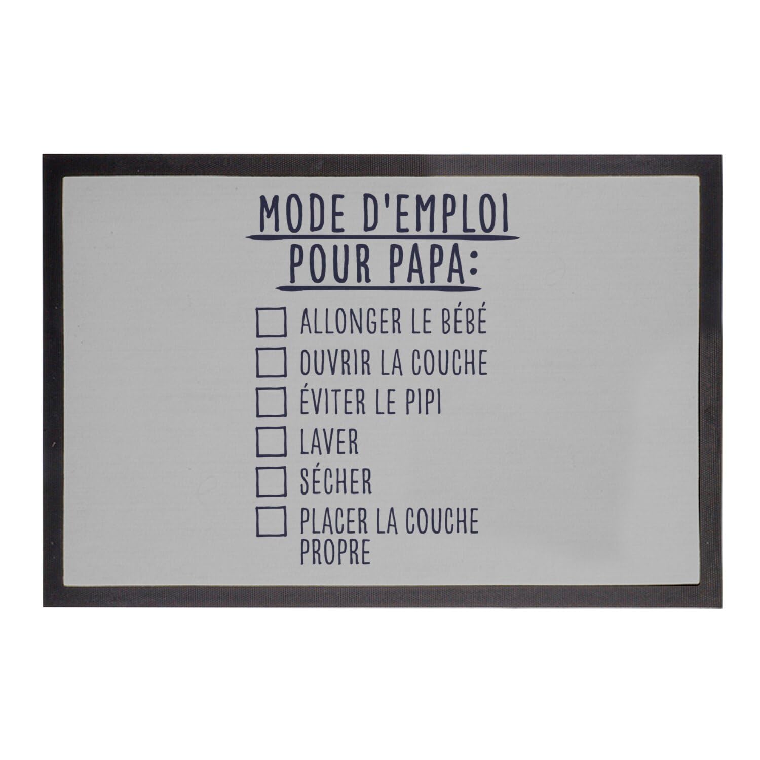 Paillasson gris mode d'emploi pour papa idée cadeau anniversaire humour 75x50cm