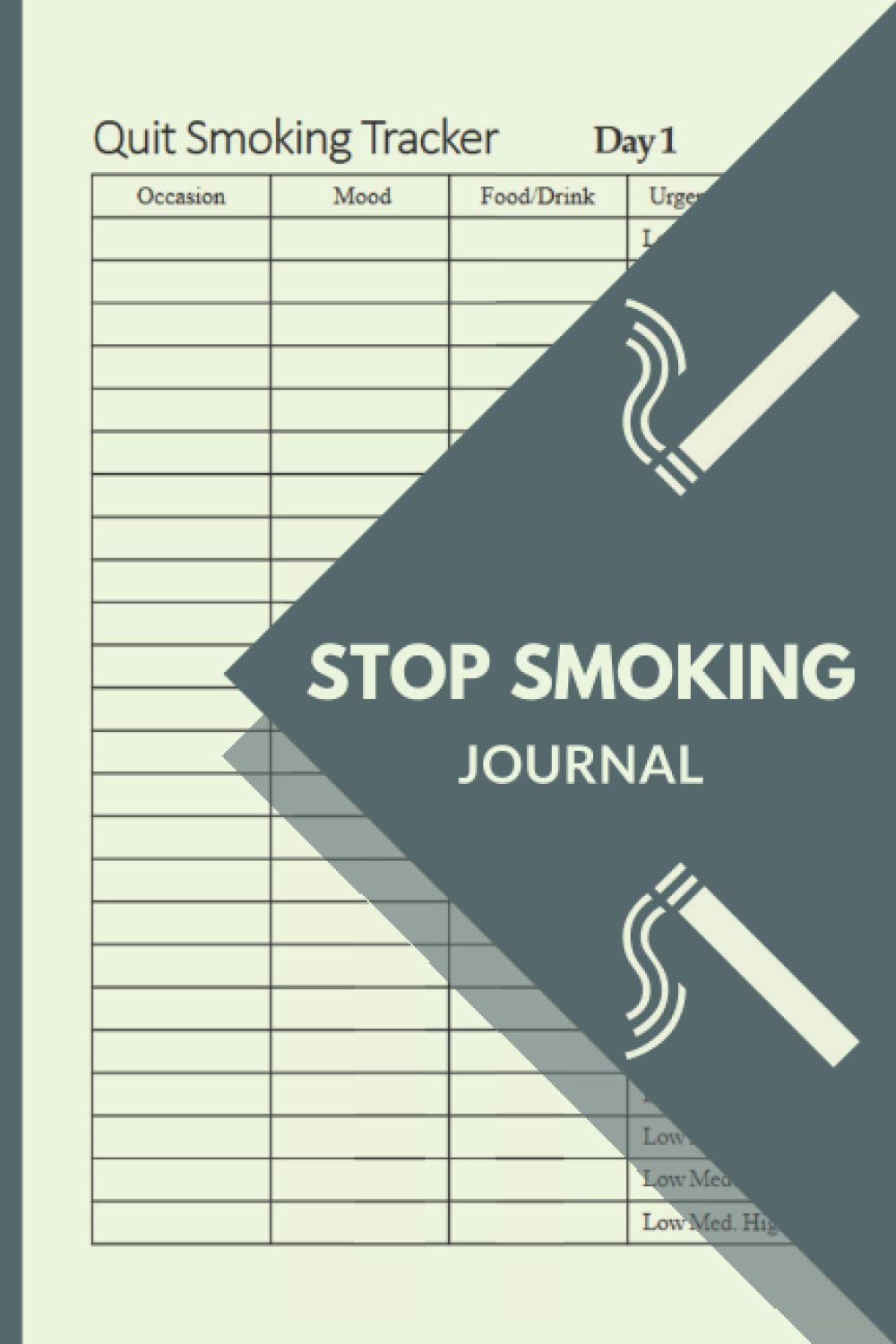 Stop Smoking Journal: Quit Smoking Journal Planner Tracker and Notebook, Habit Tracker an Inspirational Journal to Help you Quit Smoking