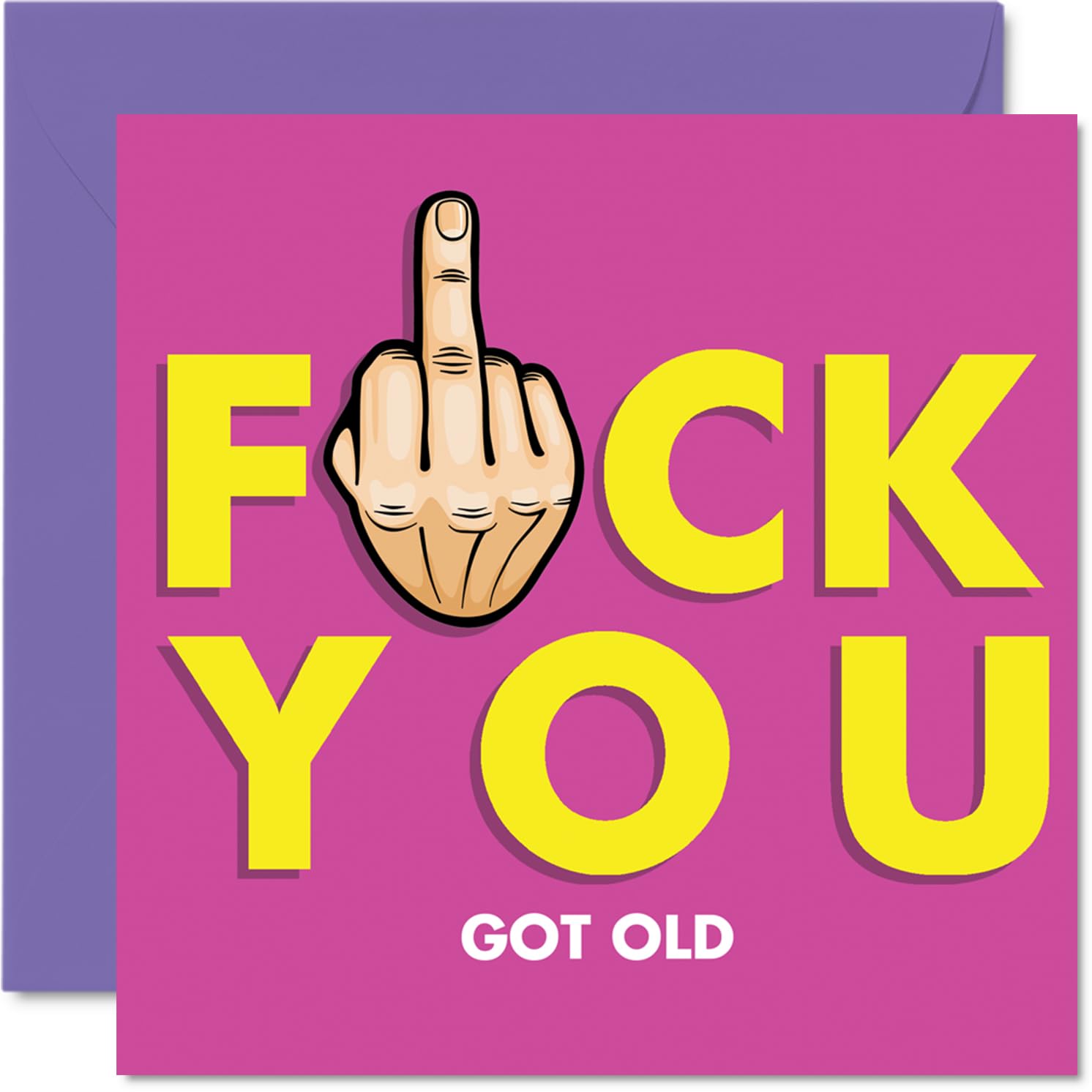Funny Rude Birthday Card for Men Women - Got Old - Happy Birthday Card for Grandma Cousin Brother Nanny, 145mm Bday Greeting Cards