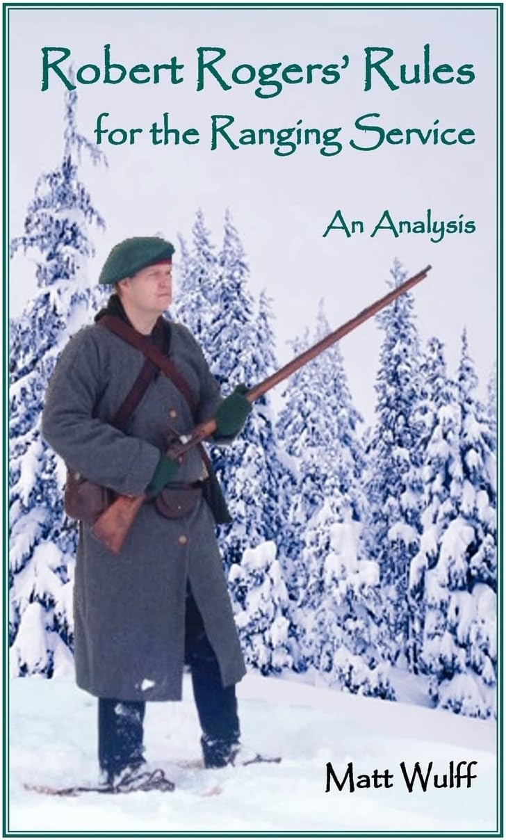 Robert Rogers’ Rules for the Ranging Service: An Analysis Paperback – Illustrated, 23 Oct. 2007