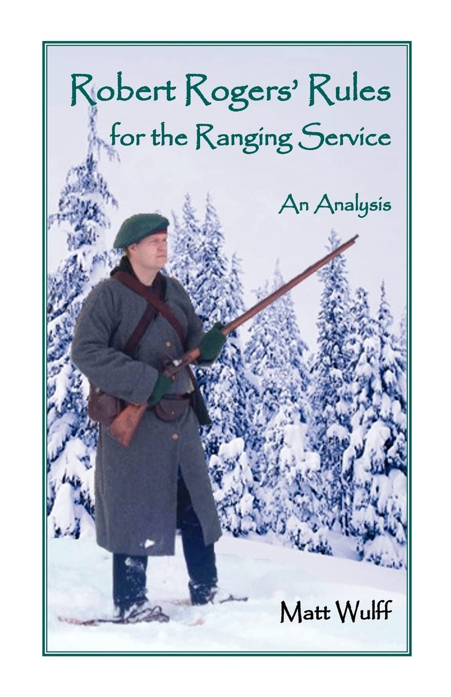 Robert Rogers’ Rules for the Ranging Service: An Analysis Paperback – Illustrated, 23 Oct. 2007