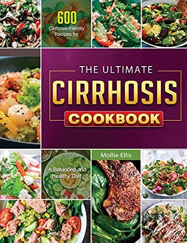 The Ultimate Cirrhosis Cookbook 2021