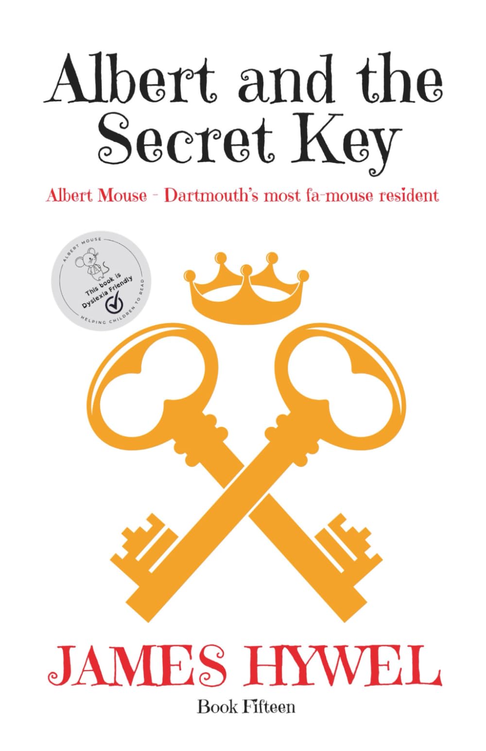 Albert and the Secret Key (The Adventures of Albert Mouse)