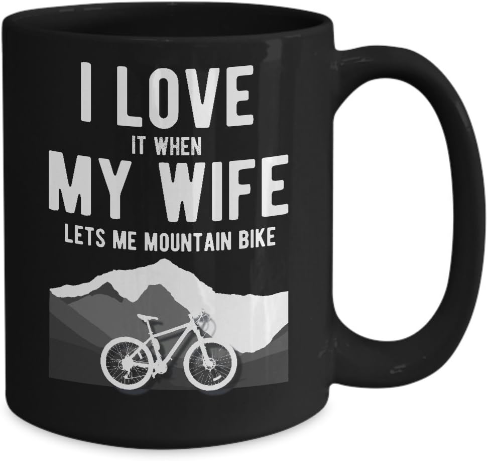 Mountain Bike Mug I Love it When My Wife Lets Me Biking Funny Cycling Coffee Cup