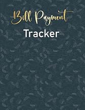 Bill Payment Tracker: Bill Payment Organizer, Bill Payment notebook, Keep Track your bill, Simple bill records, checklist tracker, planner and organizer log book, monthly bill payment