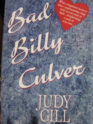 BAD BILLY CULVER (Loveswept) 0385417403 Book Cover