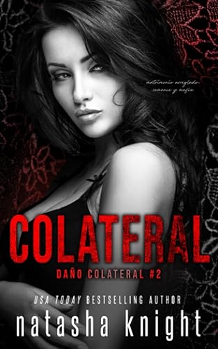 Colateral matrimonio arreglado, romance y mafia (Daño Colateral) (Spanish Edition)