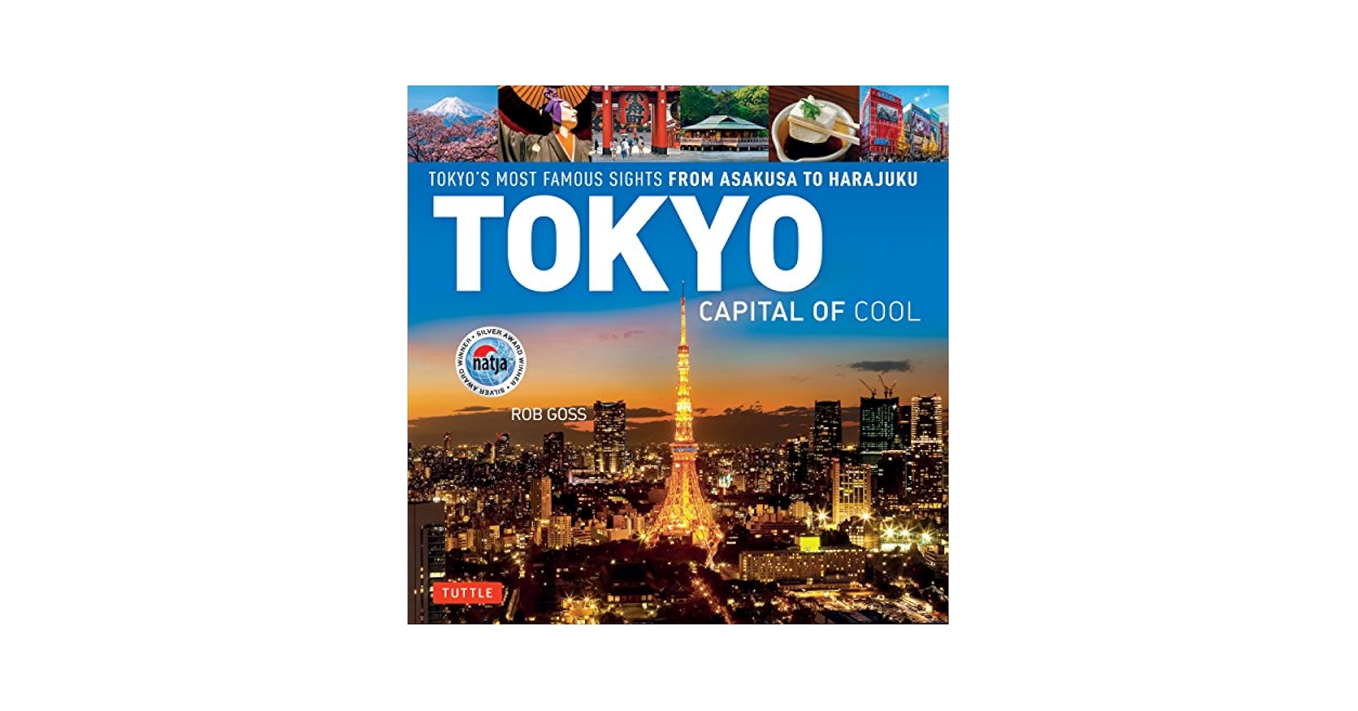 Tokyo - Capital of Cool: Tokyo's Most Famous Sights from
