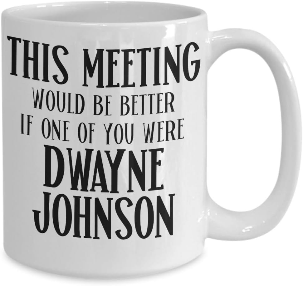 Dwayne Johnson Mug The Rock Fan Item for Coworker Funny 11 or 15 oz. White Ceramic Coffee Cup for Work Christmas Birthday for Men and Women Office Meeting Gag