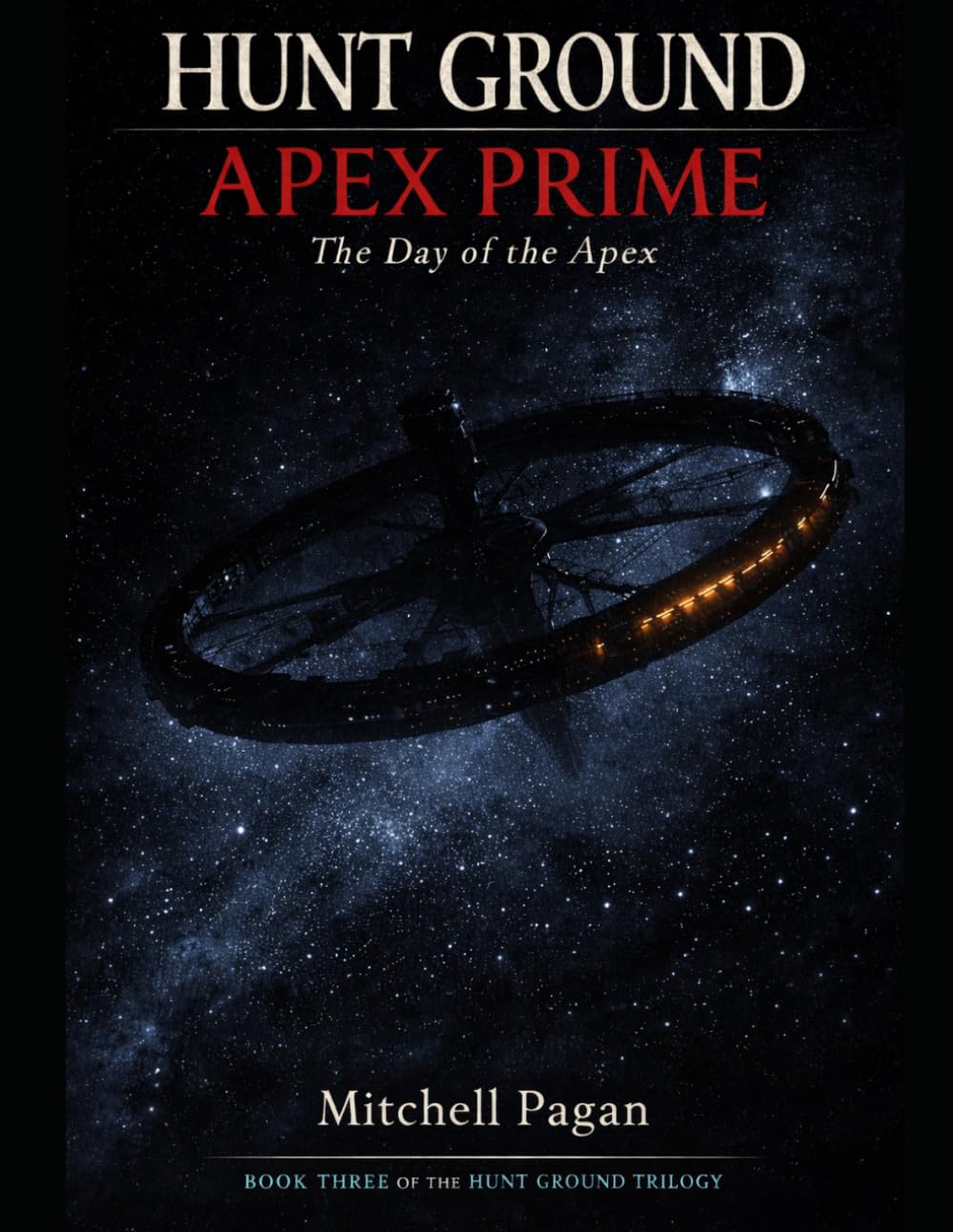 Ground Hunt - Apex Prime: Book three of the Ground Hunt trilogy (Hunt Ground)