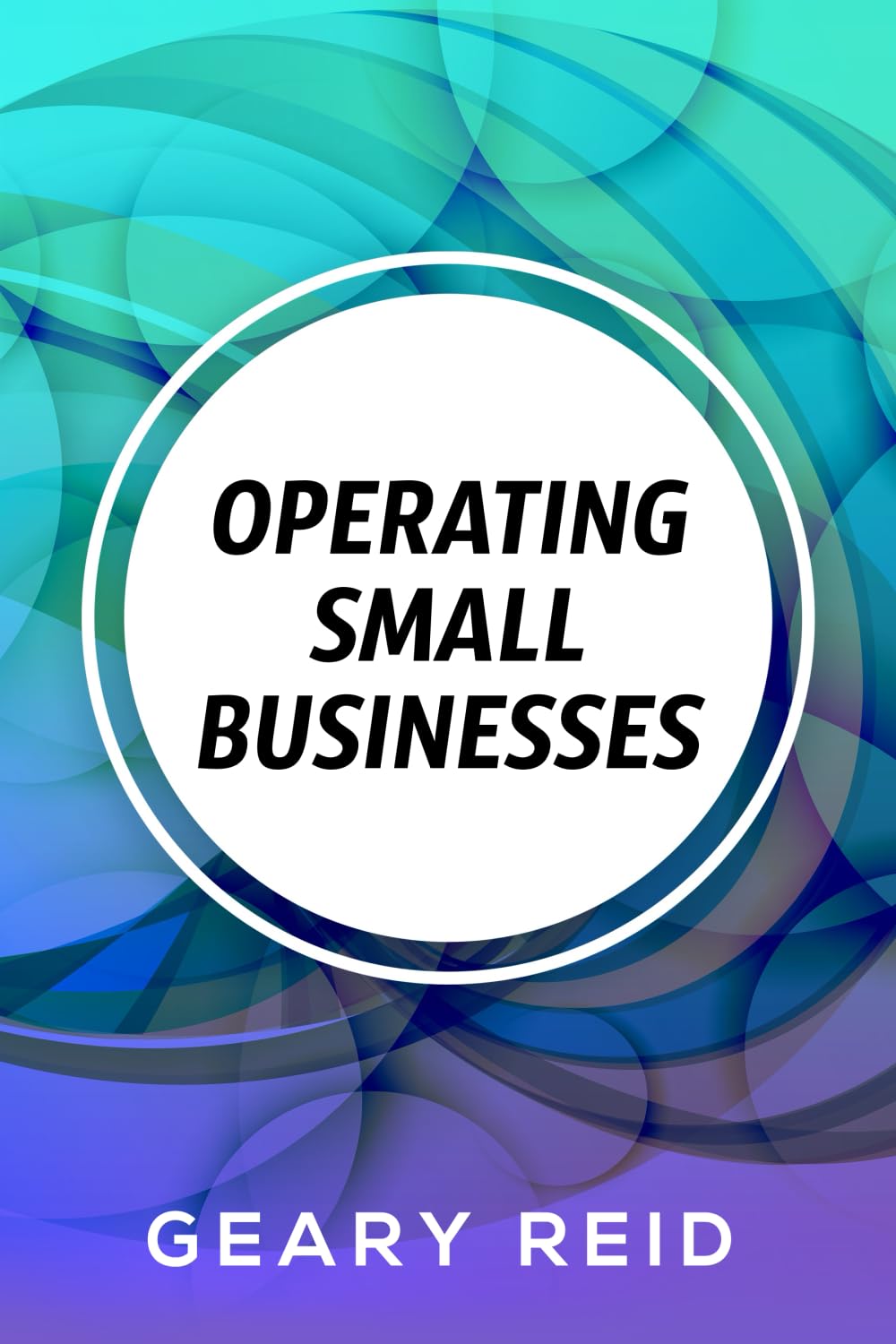 Operating Small Businesses: By managing their finances, communicating with their employees, and following all laws and regulations, entrepreneurs should be able to achieve financial success.