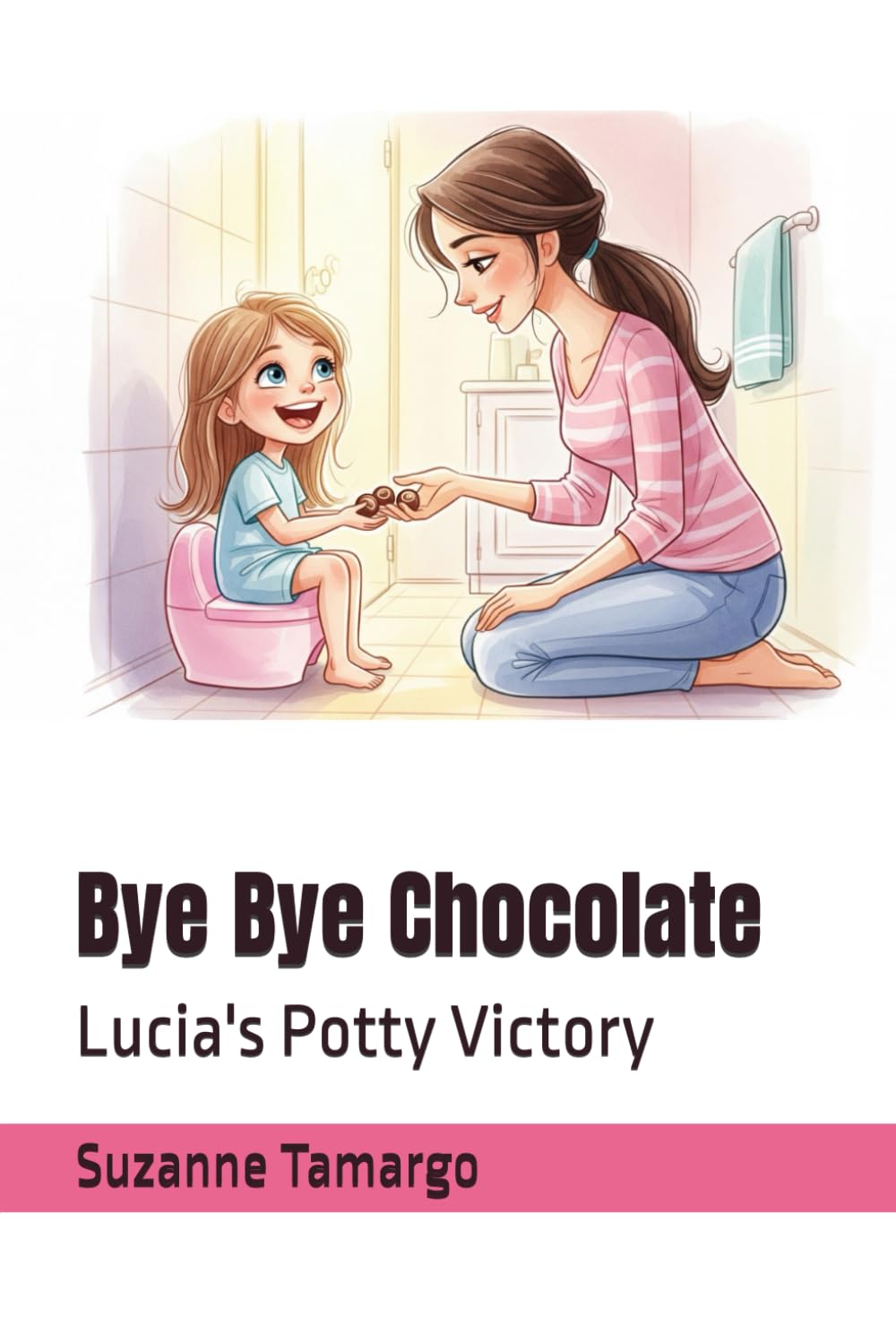 Bye Bye Chocolate: Lucia's Potty Victory