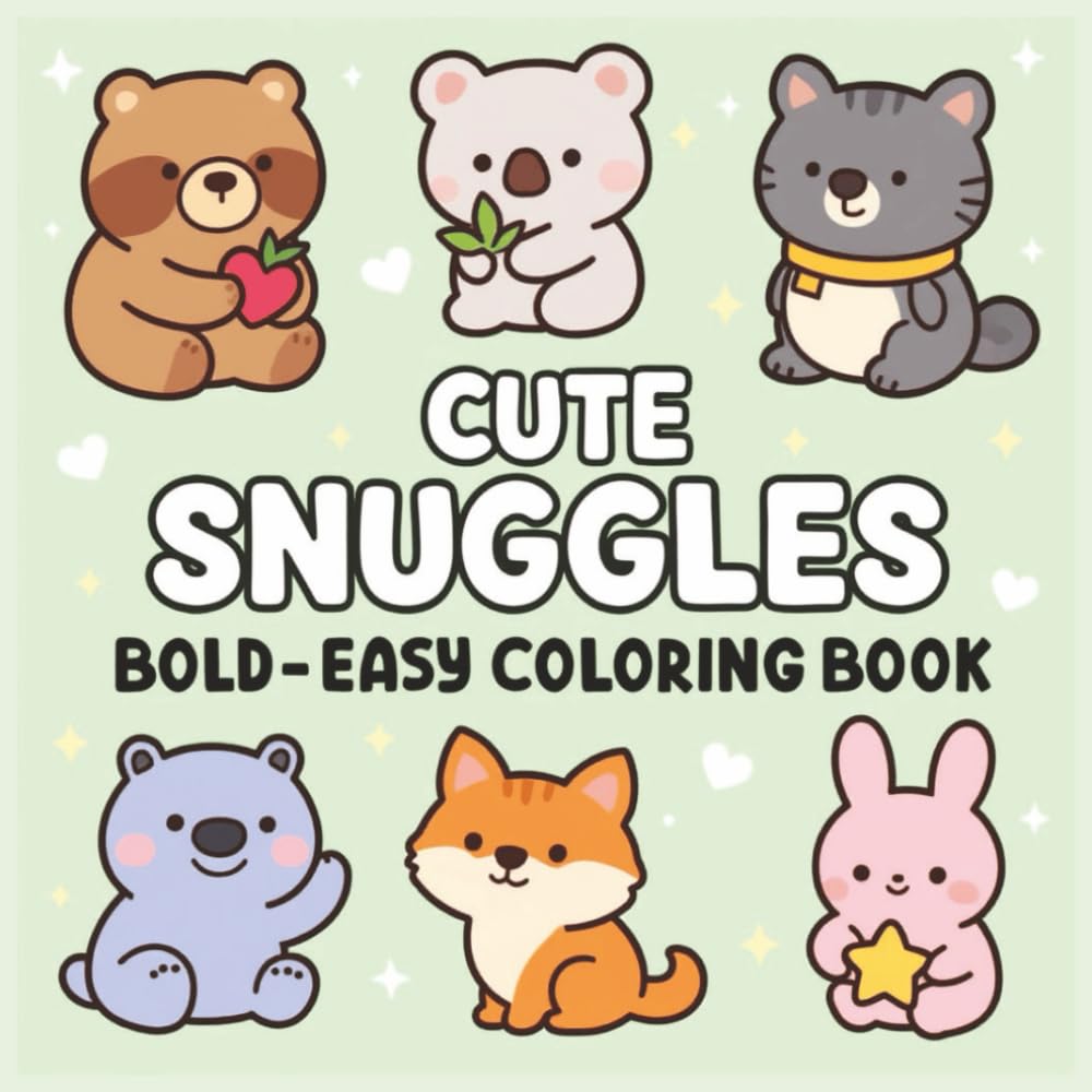 Cute Snuggles: Bold and Easy Animal Coloring book for Kids, Adults & Seniors – 8.5x 8.5 inches, 50 Illustrations across 104 Pages. Perfect for gifts, activities, free time, and holiday fun.