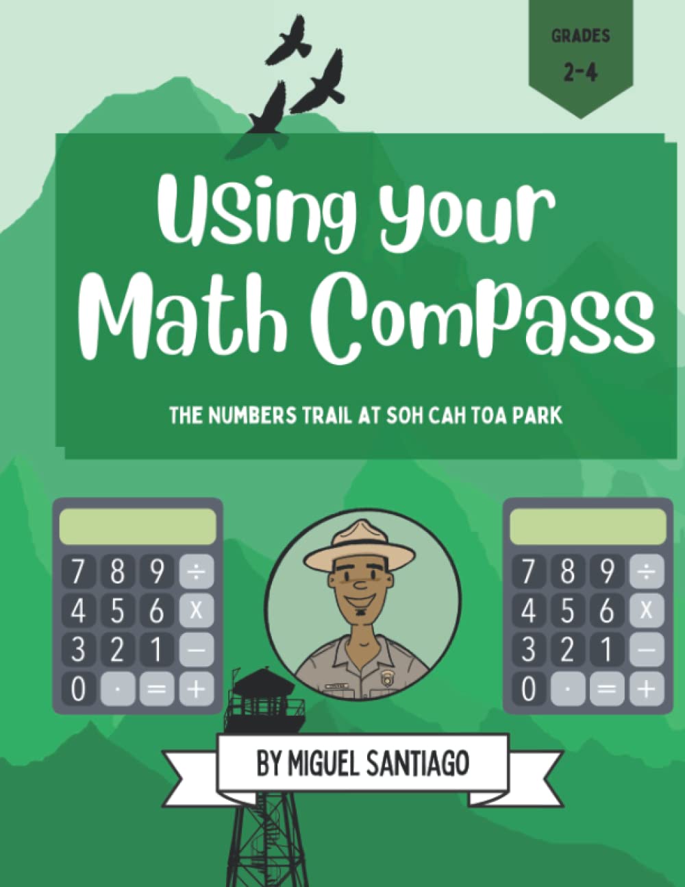 Using Your Math Compass: The Numbers Trail at SOH CAH TOA Park