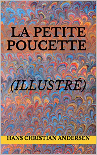 Télécharger La petite Poucette (illustré) PDF