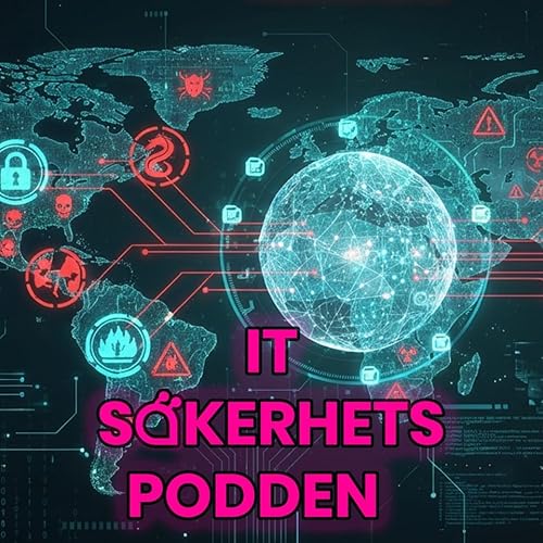 #317 - Har IT‑s&auml;kerhetsv&auml;rlden dragit nytta av ett os&auml;kert v&auml;rldsl&auml;ge?