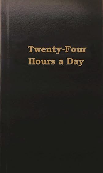 Twenty-four Hours A Day