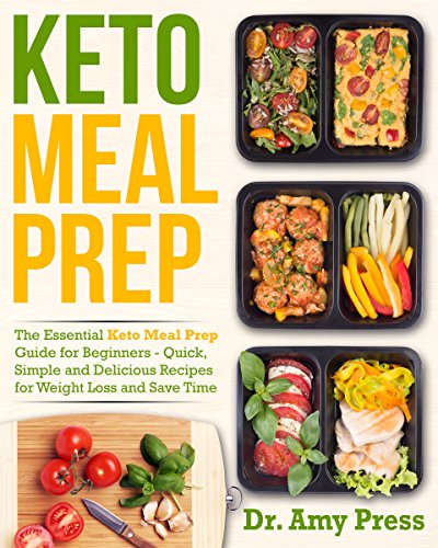 Amazon.com: Keto Meal Prep: The Essential Keto Meal Prep Guide for