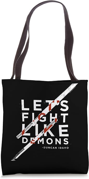 Lets Fight Like Demons - Duncan Idaho - Dune 2021 Tote Bag