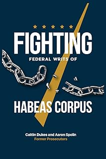 Fighting Federal Writs of Habeas Corpus