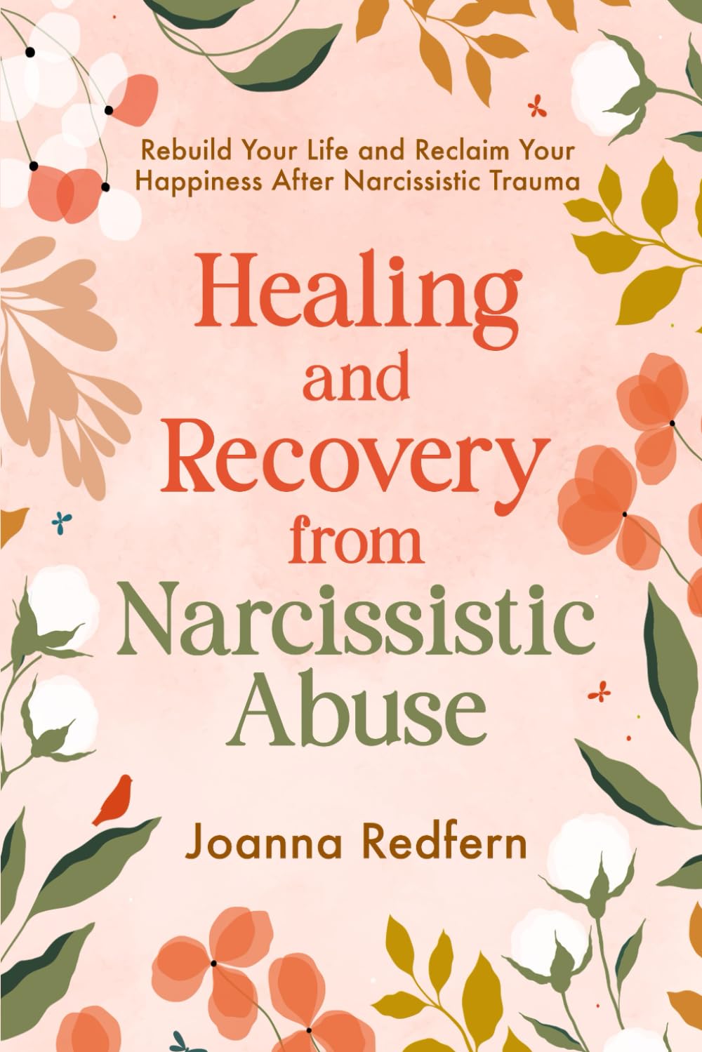 Healing and Recovery from Narcissistic Abuse: Rebuild your Life and Reclaim your Happiness After Narcissistic Trauma