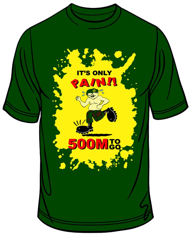 T-Shirt"IT'S ONLY PAIN - 500m TO GO" Royal Marine Commando Endurance Course (Small)