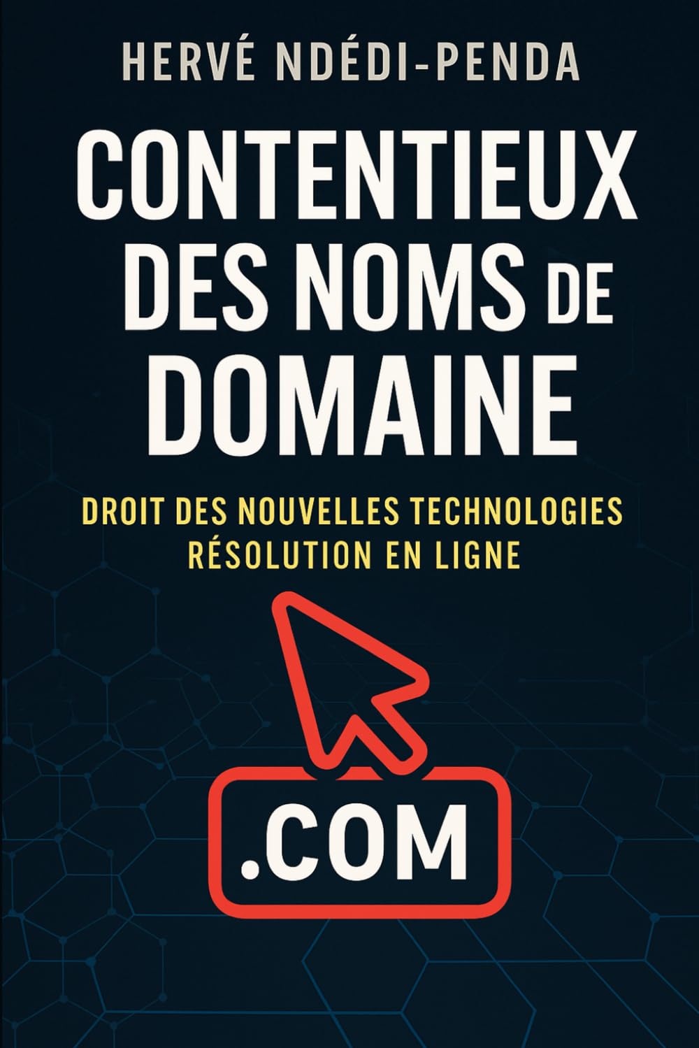 DROIT DES NOUVELLES TECHNOLOGIES ET PROPRIÉTÉ INTELLECTUELLE: CONTENTIEUX DES NOMS DE DOMAINE ET RÉSOLUTION EN LIGNE