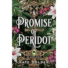 A Promise of Peridot: An addictive enemies-to-lovers fantasy romance (The Sacred Stones, Book 2)