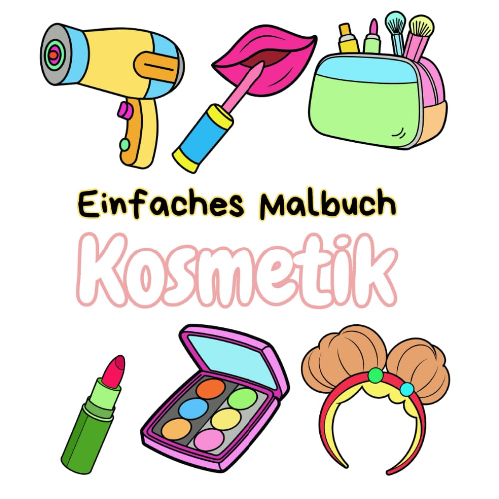 Malbuch Kosmetik: Illustrationen zur Hautpflege für…