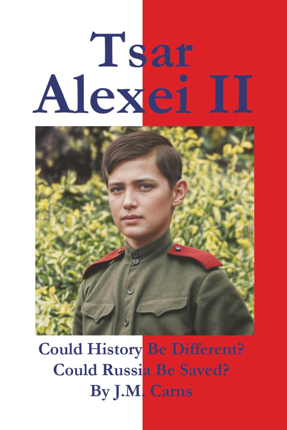 Tsar Alexei II Could History Be Different? Could Russia Be Saved?