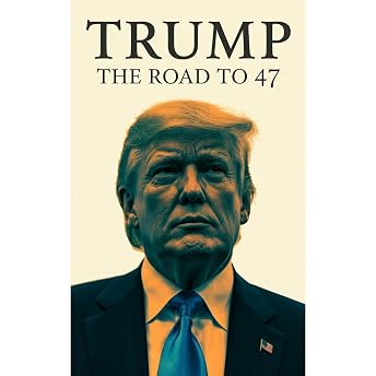 Trump: The Road to 47 Audiobook by Kevin Brundle episode artwork
