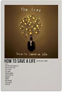 YHYPSY How to Save A Life by The Fray Canvas Poster Bedroom Decor Office Room Decor Gift Unframe-style 12x18inch(30x45cm)