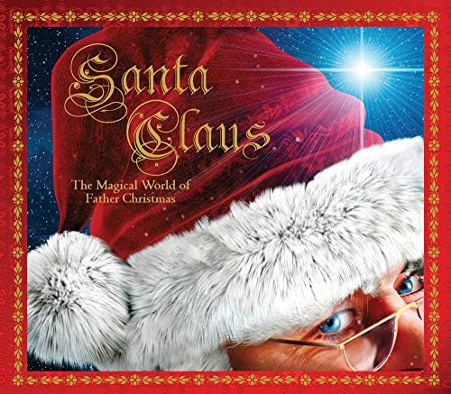 Santa Claus: The Magical World of Father Christmas (Y) Hardcover โ October 7, 2014