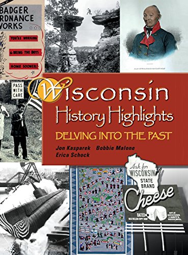 Wisconsin History Highlights: Delving into the Past
