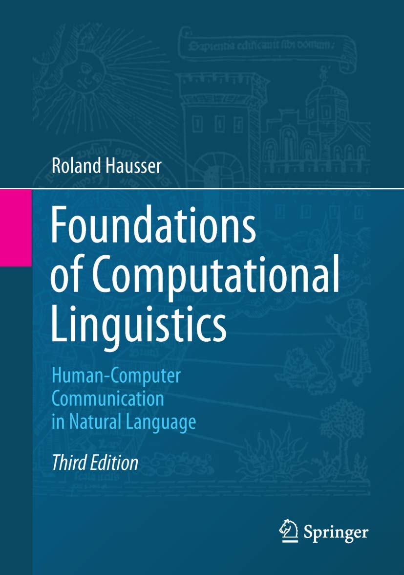 Foundations of Computational Linguistics: Human-Computer Communication in Natural Language cover