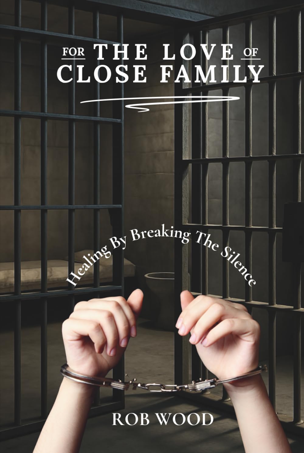 For the Love of Close Family: Healing By Breaking The Silence