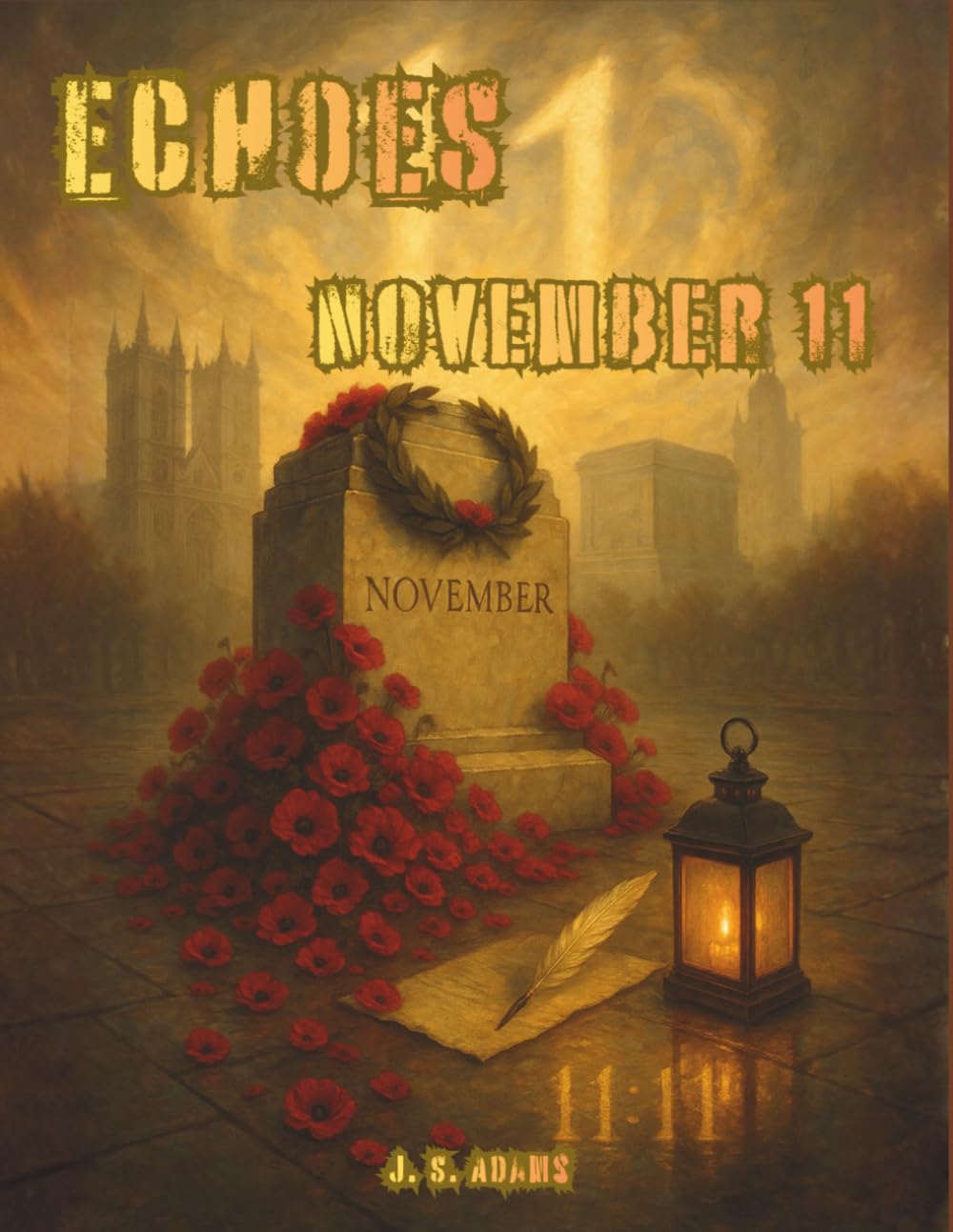 Echoes: November 11: A Coloring Journey Through November 11th in History (Echoes: A Coloring Journey Through History)