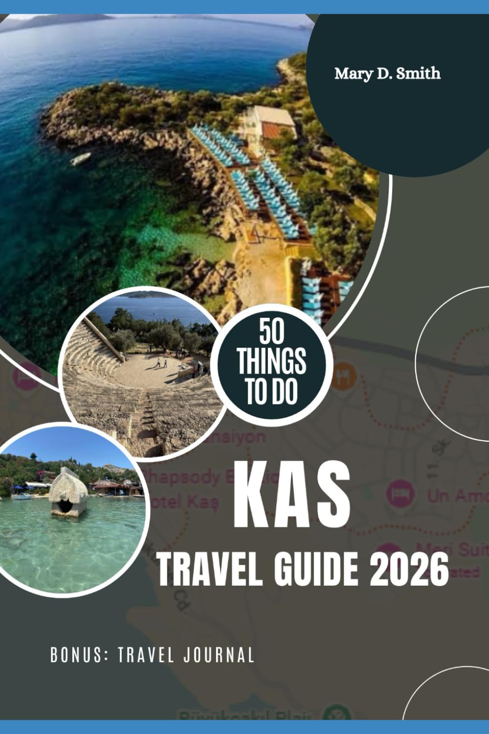 Kas Travel Guide 2026: Best Things to Do, Where to Stay, Eat, and Explore in Turkey’s Turquoise Coast Gem