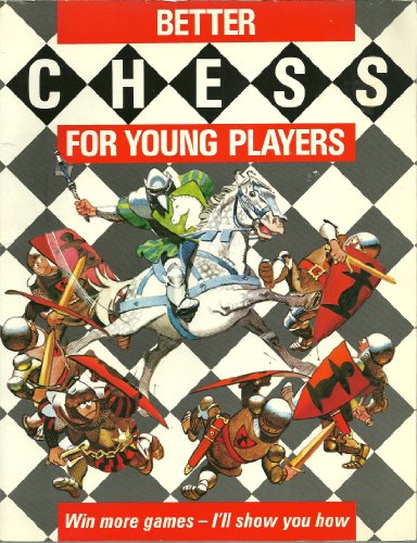 Better Chess for Young Players