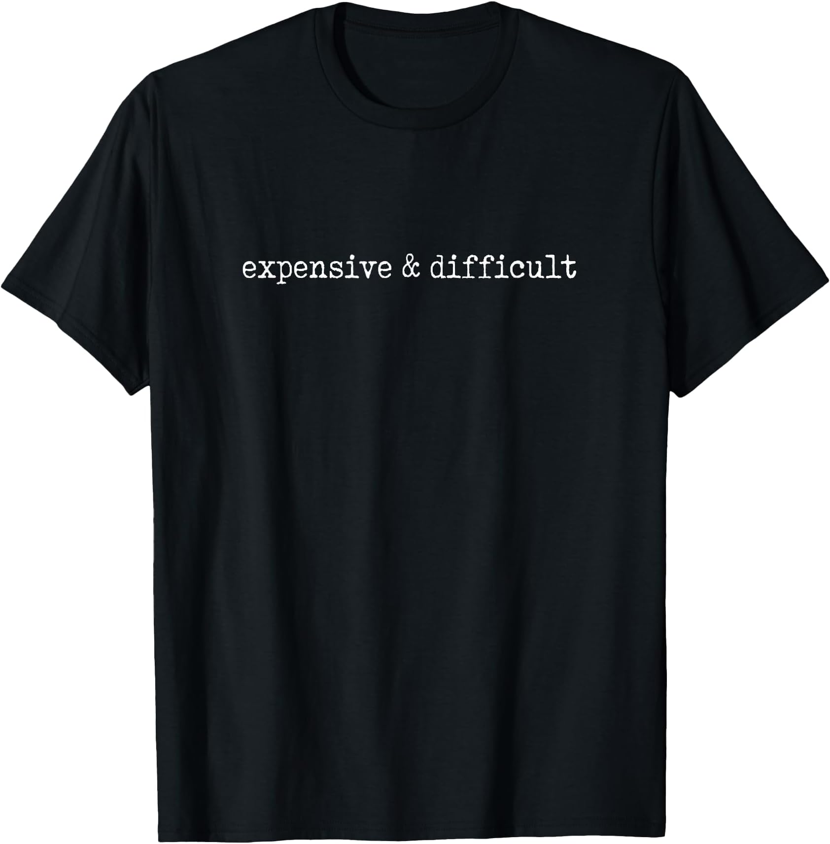 Expensive and Difficult Funny Bougie Bougee Women's or Teen T-Shirt