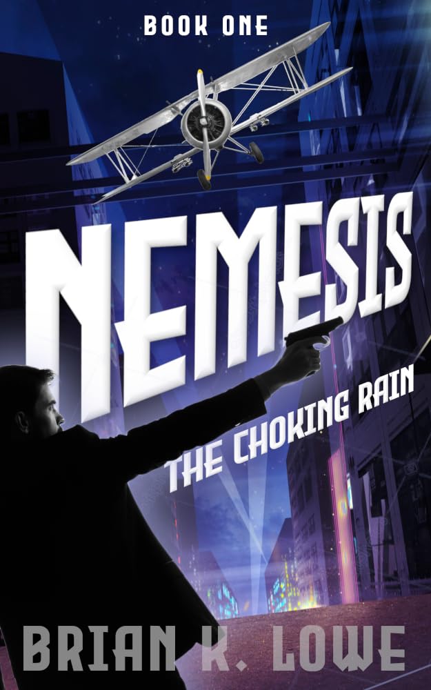 The Choking Rain: Nemesis pulp adventure 1      Kindle Edition